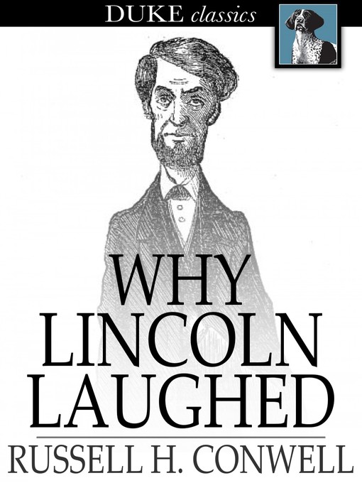 Title details for Why Lincoln Laughed by Russell H. Conwell - Available